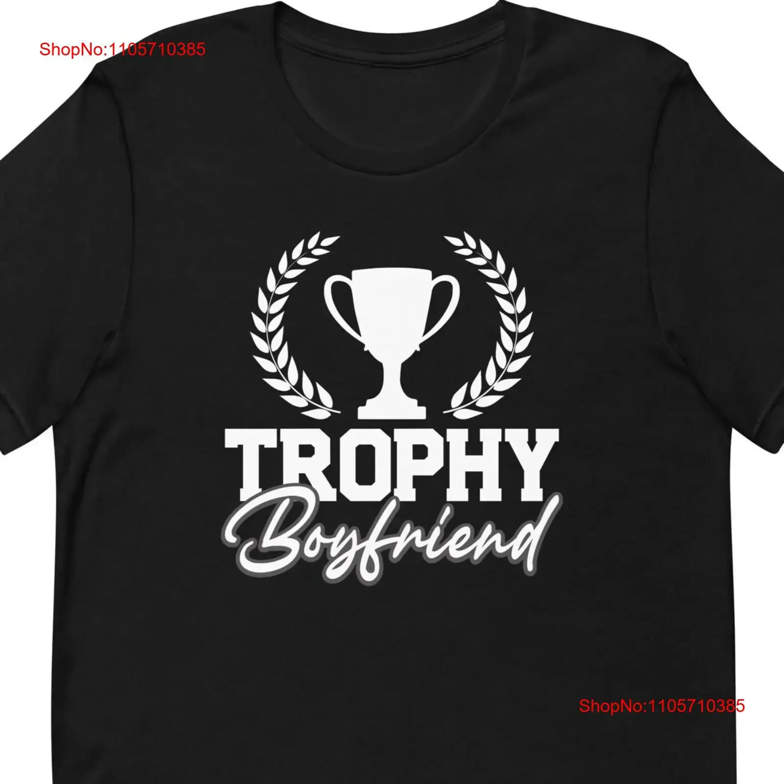 Funny Anniversary for Boyfriend T Shirt Trophy Deer Hunting Birthday T2346 vintage Washed Slightly Soft Top For Everyday Wear