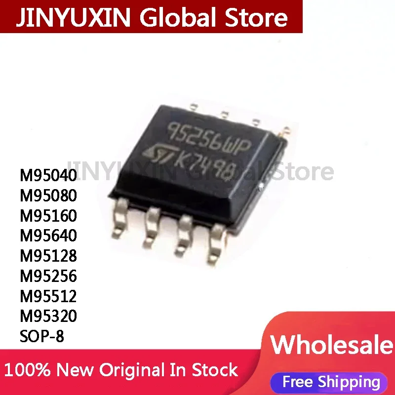 10PCS New Original 95040 95040WP 95080 95160 95640 95128 95256 95512 95320 SOP-8 chip Wholesale