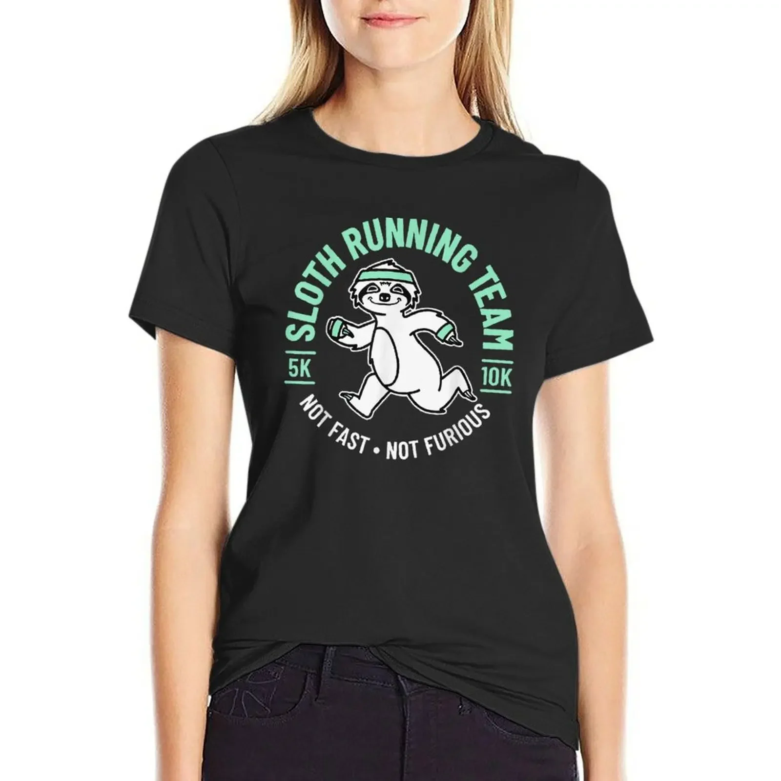 

Sloth Running Team Not Fast Not Furious T-Shirt funny female blacks animal print white t-shirts for Women
