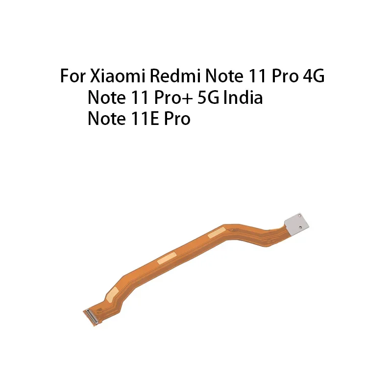 (Display) Main Board Motherboard Connector  Flex Cable For Xiaomi Redmi Note 11 Pro 4G / Note 11 Pro+ 5G / Note 11E Pro
