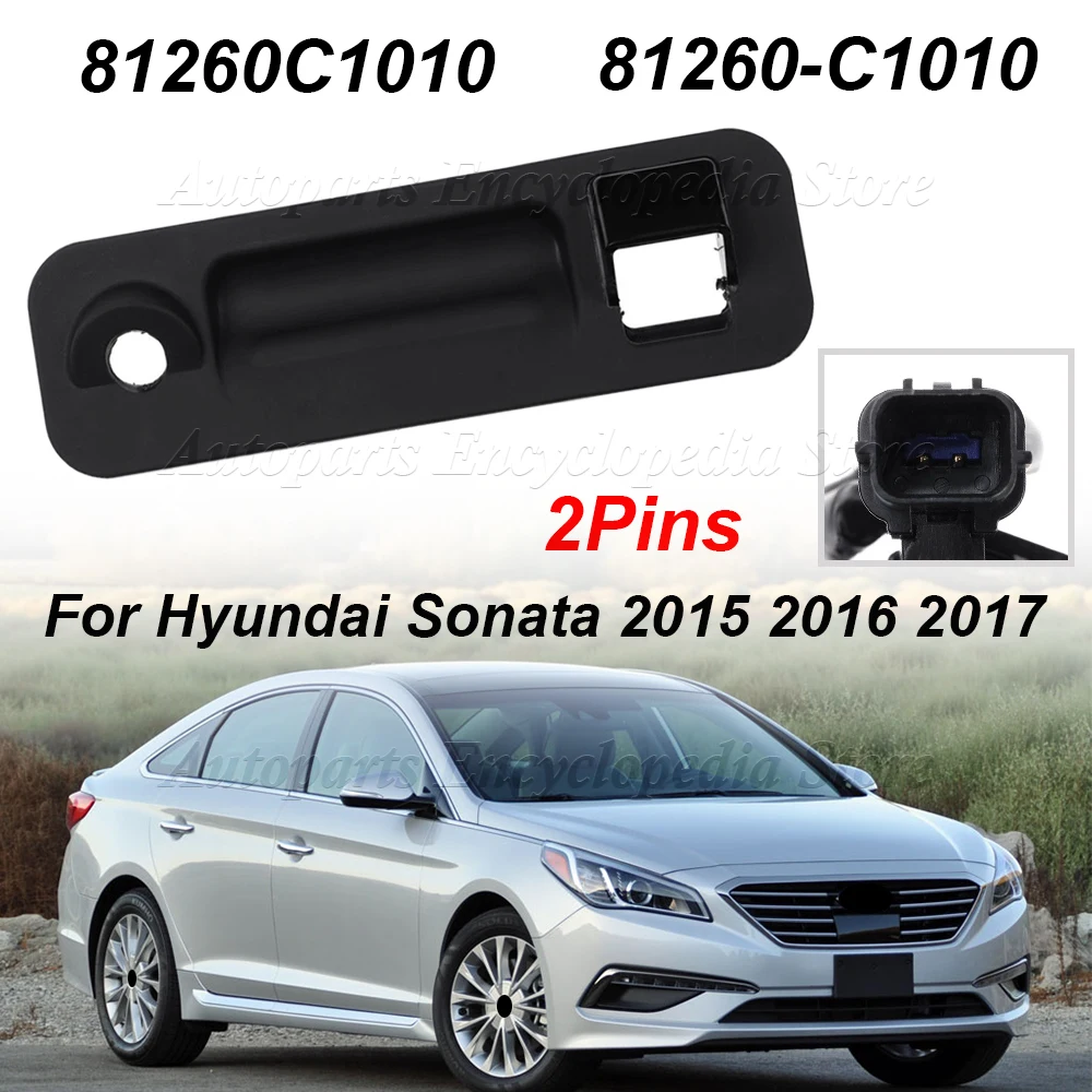 

Car Tailgate Trunk Opening Button Shell 81260C1010 For Hyundai Sonata 2015 - 2017 Rear Trunk Lid Lock Handle Shell 81260-C1010