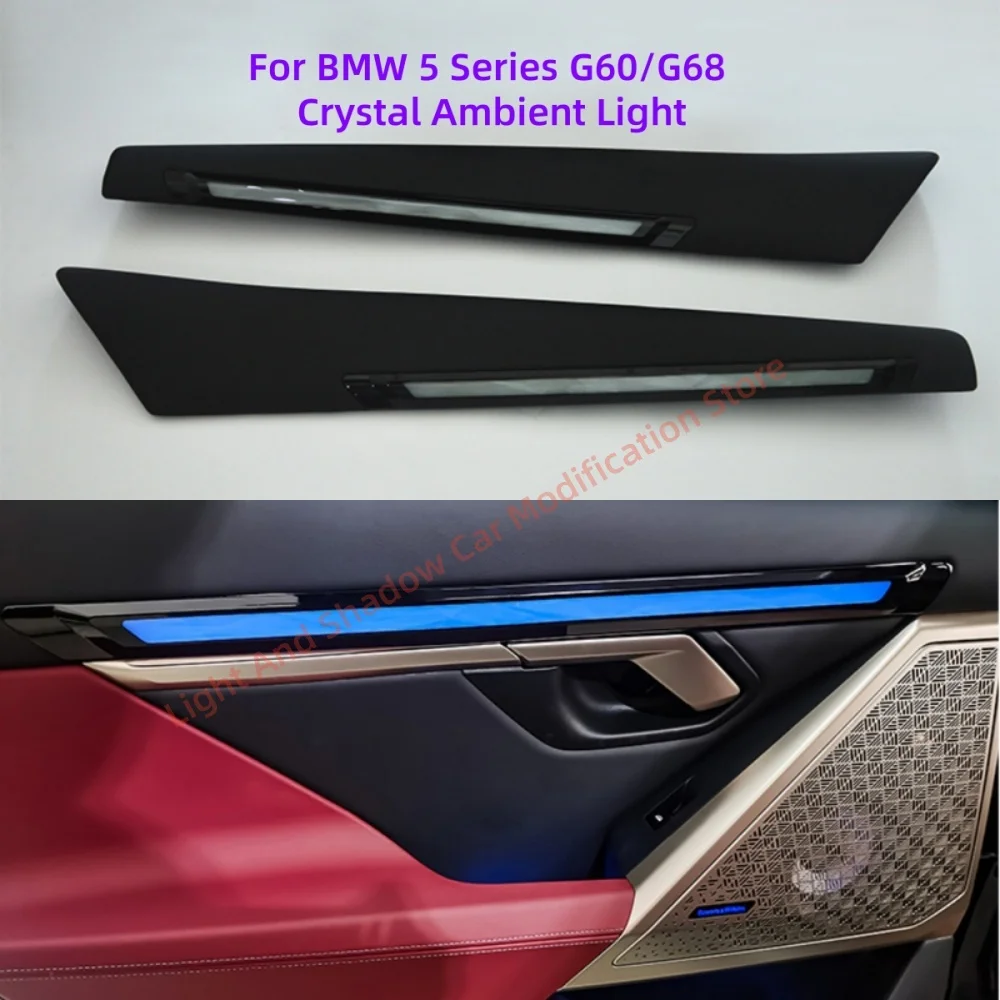 

For BMW 5 Series G60/G68 Crystal Atmosphere Lamp Interior lighting upgrade Ambient Light screen control replacement installation