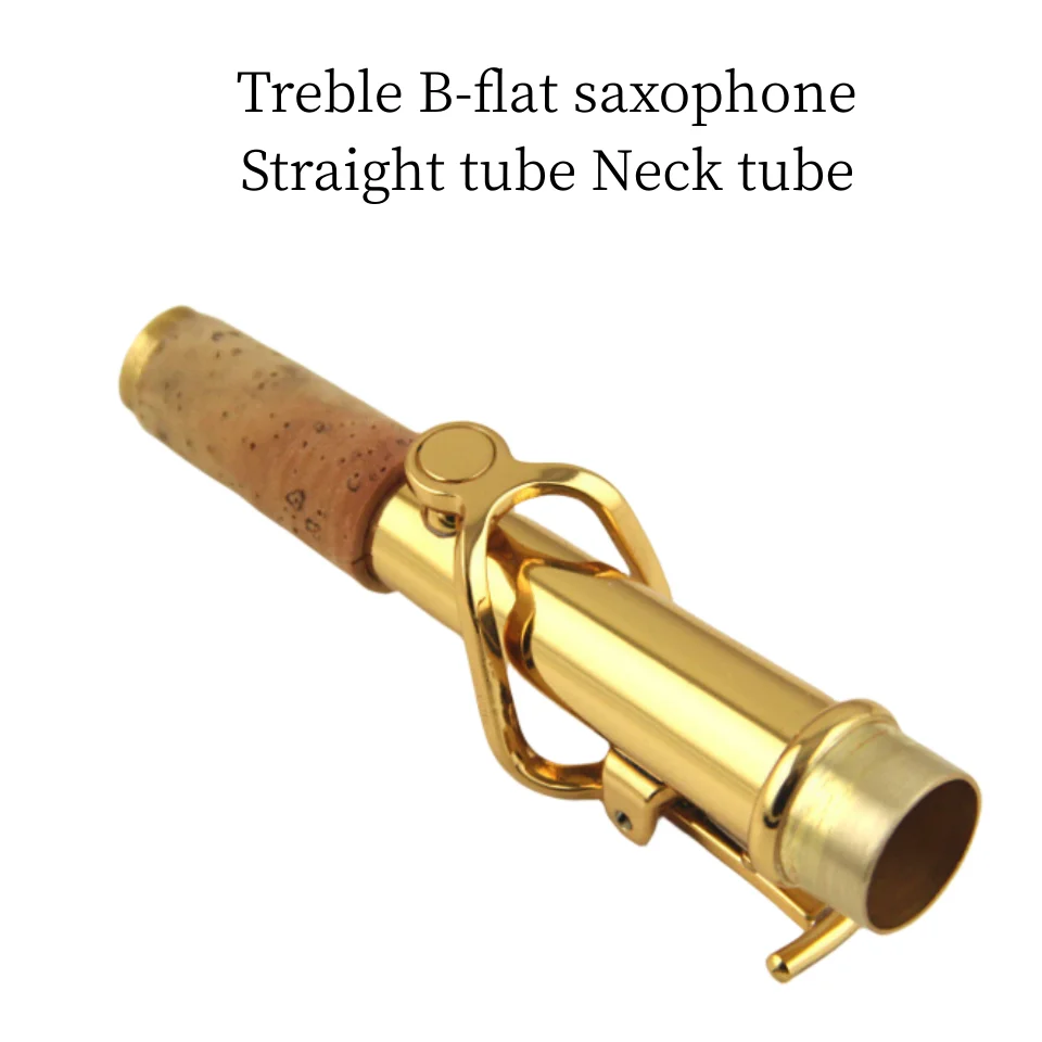 

Treble B-flat saxophone Straight tube Neck tube mouth tube neck tube straight neck good sound