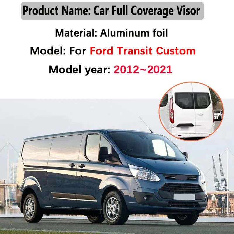 

Аксессуары для Ford Transit Custom 2012-2021: Солнцезащитные наклейки-отражатели для автомобиля, защита от УФ-излучения, теплоизоляция, автомобильные аксессуары