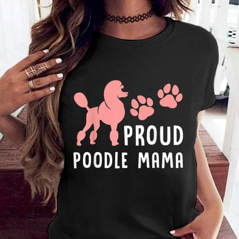 New Funny Mother'S Day Proud barboncino Mama Dog T Shirt Unisex manica corta O collo estate Casual lettera stampa T-Shirt Top Tee