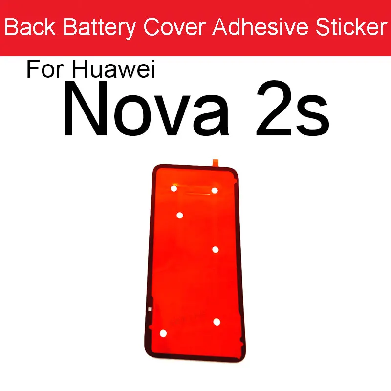 Back Battery Housing Cover Sticker Adhesive Glue Tape For Huawei Nova 2S 3 3E 3i 4 4E 5 5i 5T 5Z 6 7 Pro 6 7SE Replacement Parts