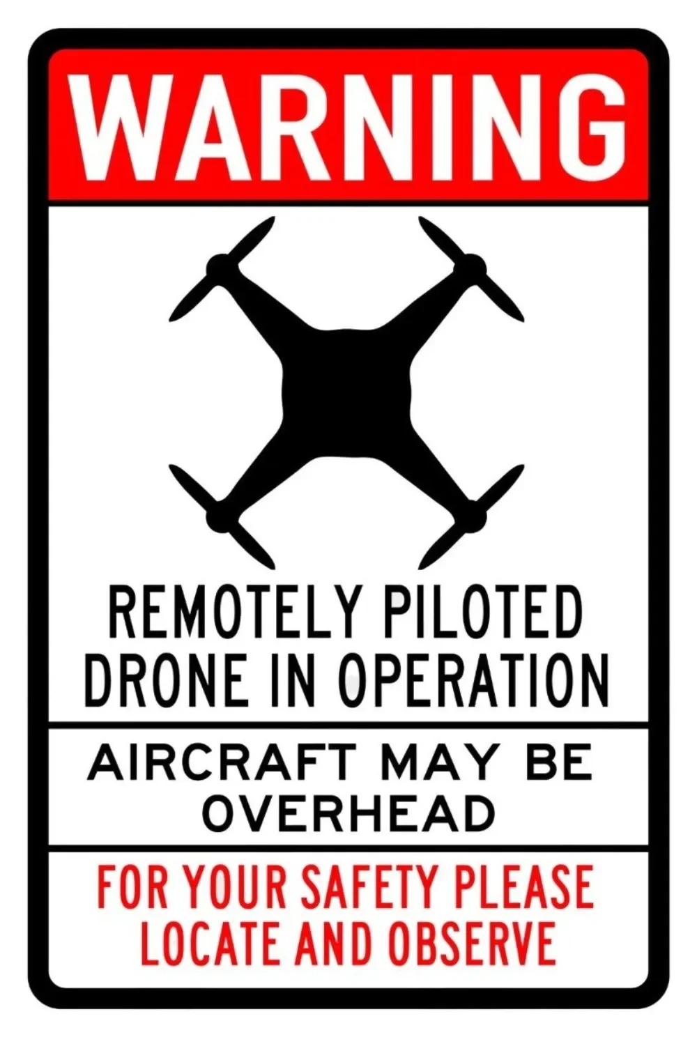 Drone Op Aircraft Sign - Aluminum Sign, Drone in Operation, Aircraft Overhead Warning