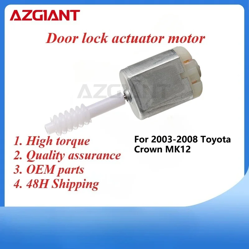 

AZGIANT Car door lock actuator motor for 2003-2008 Toyota Crown MK12 New parts OEM Direct Current Motor Locking System FC-280