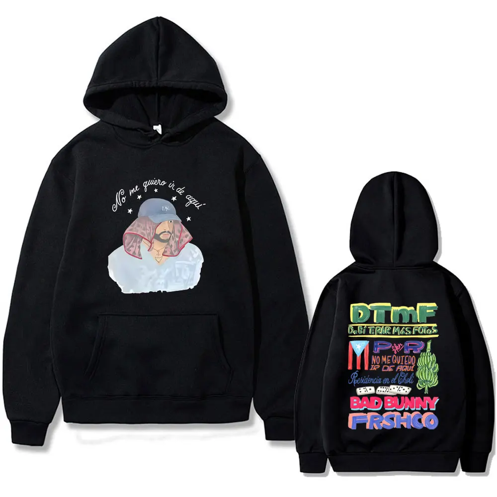 

Rapper Bad Bunny No Me Quiero Ir De Aquí Residency Tour Hoodie Debi Tirar Mas Fotos DTMF Sweatshirt Men Women Fashion Hoodies