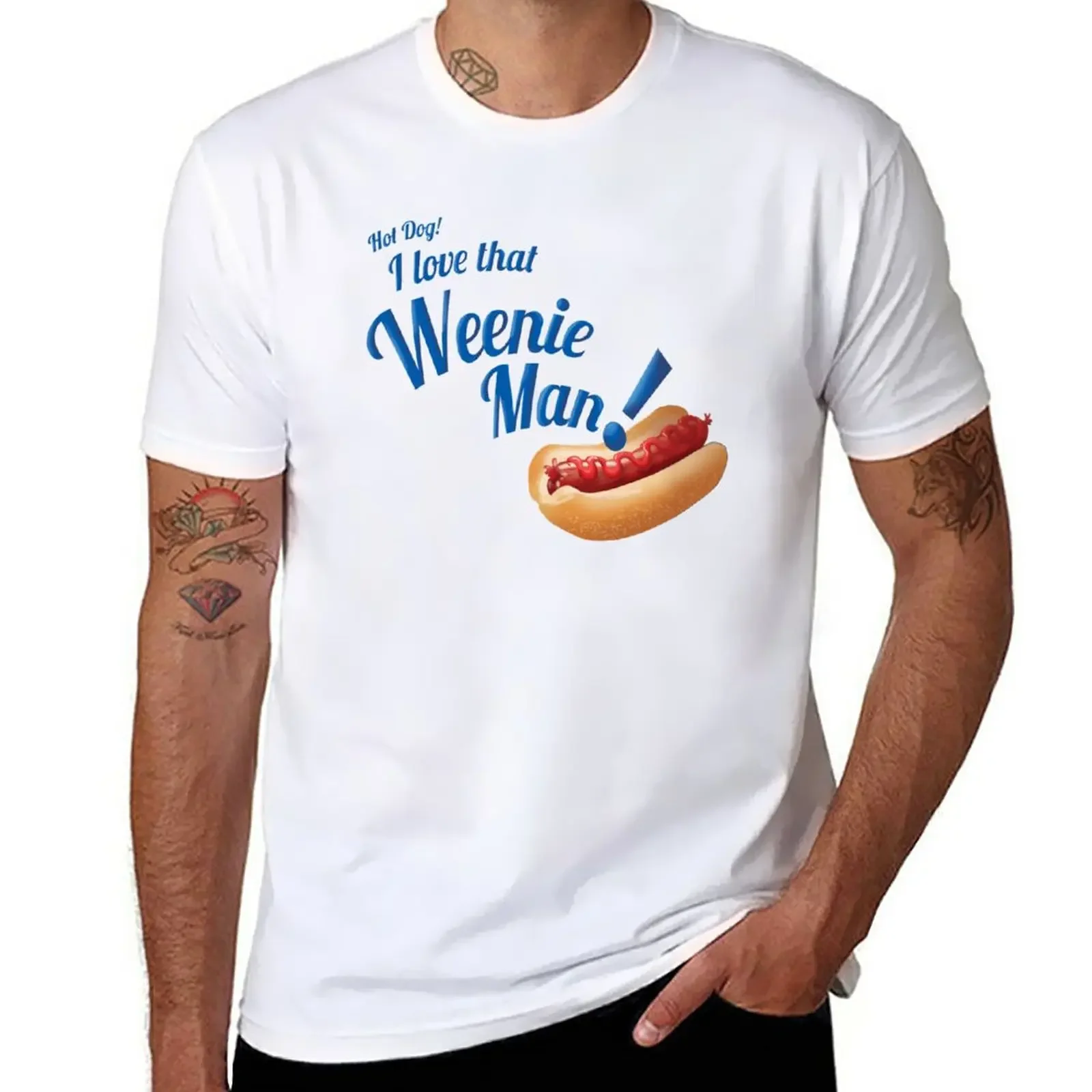 Hot Dog! I love that Weenie Man! T-Shirt vintage anime quick-drying big and tall t shirts for men