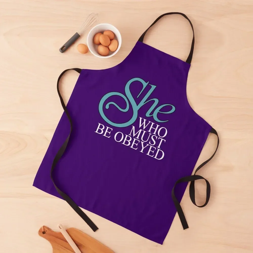 

She Who Must Be Obeyed Apron Camping Household Items Useful christmas decoration Hairdresser Apron