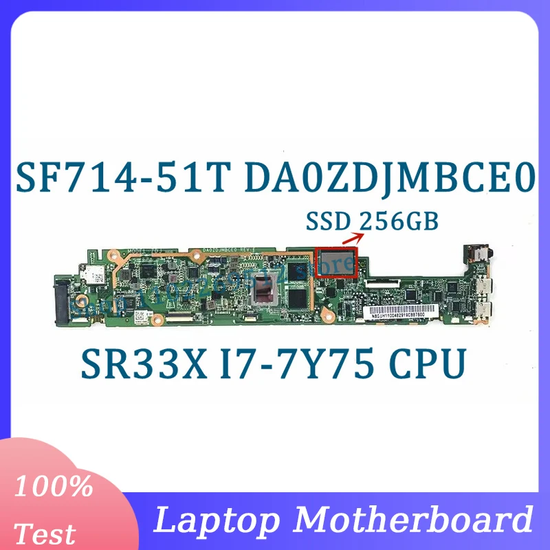 

DA0ZDJMBCE0 With SR33X I7-7Y75 CPU 8GB RAM SSD 256GB Mainboard For Acer SF714-51T Laptop Motherboard NBGUH11004 100% Tested Good