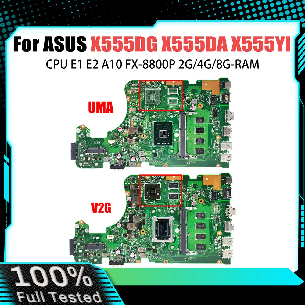 X555DG Motherboard Suitable for Asus X555 X555D X555YA X555YI Motherboard With E1 E2 A4 A6 A8 A9 A10 FX-8800P RAM 2G 4G 8GB