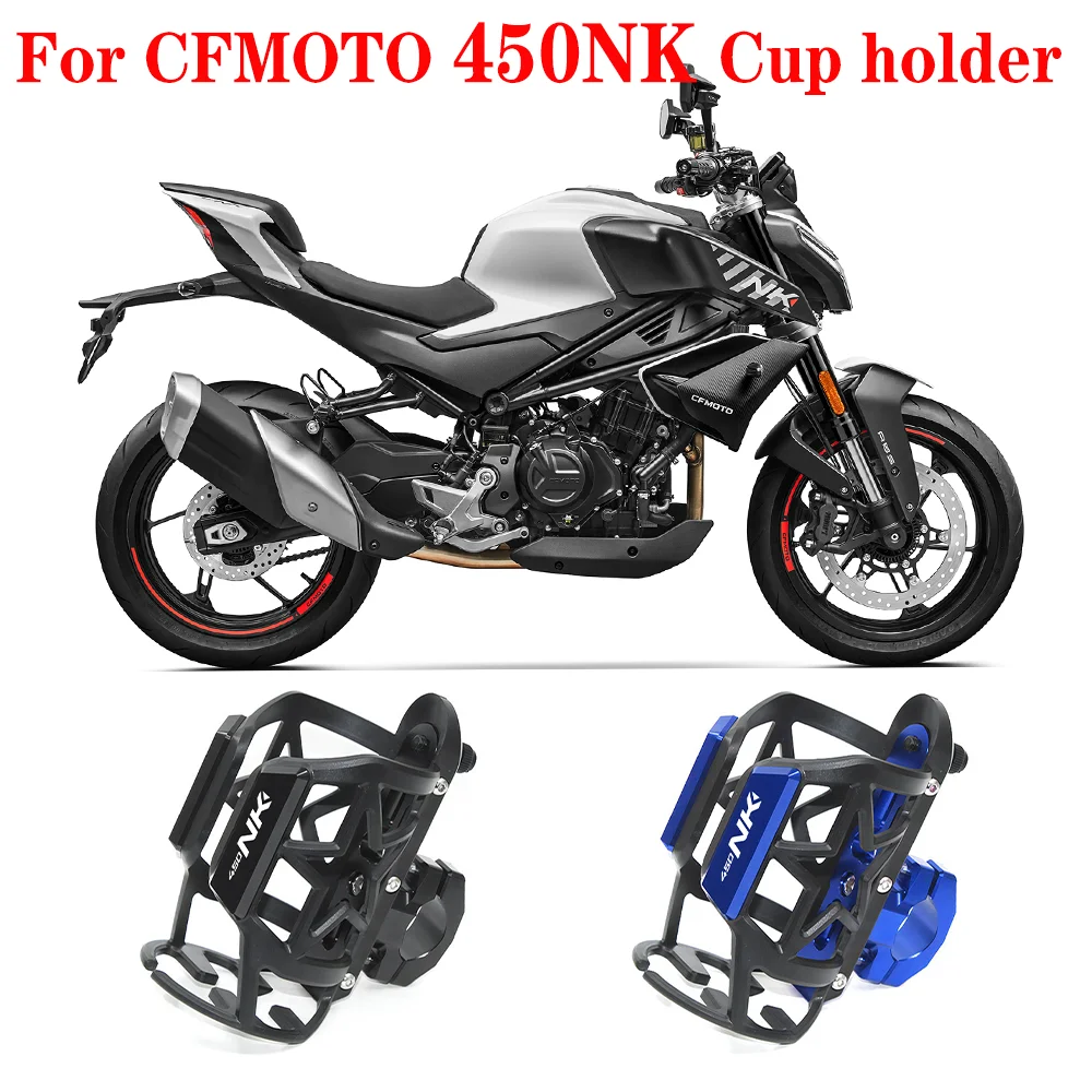 

For CFMOTO 450NK NK450 Motorcycle Water Cup Holder for NK Series Aluminum Alloy Modified Accessories Beverage Coffee Storage