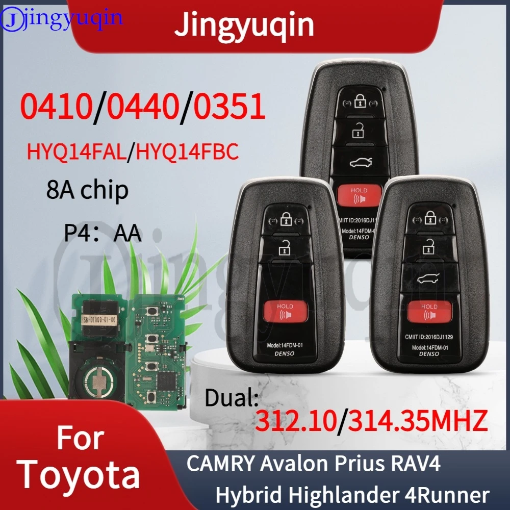 JYQ P4：AA 0410 0440 0351 Dual 312/314Mhz Smart Car Remote Key Fob For Toyota CAMRY Avalon Prius RAV4 Hybrid Highlander 4Runner