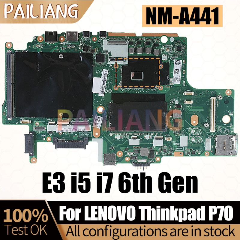 For LENOVO Thinkpad P70 Notebook Mainboard NM-A441 E3 i5 i7 6th Gen 01AV320 01AV334 01AV312 Laptop Motherboard Full Tested