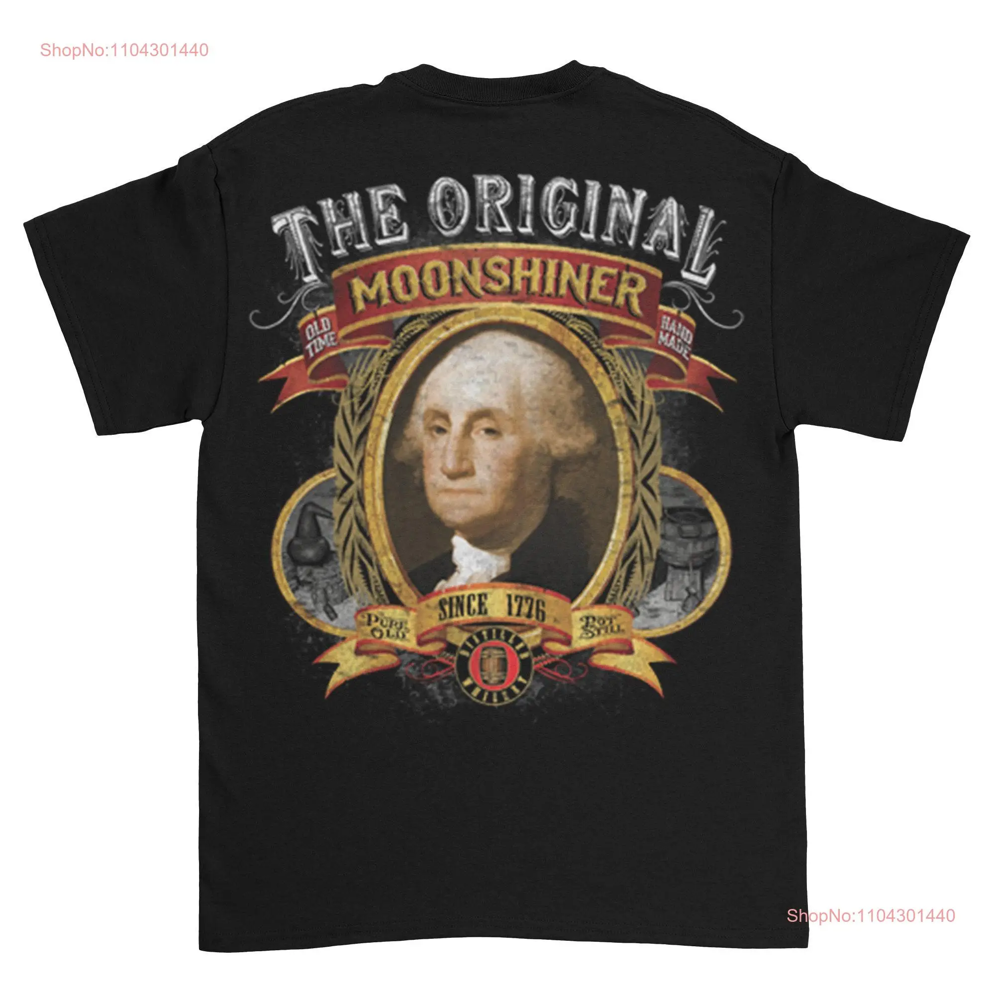 George Washington Original Moonshiner T Shirt long or short sleeves