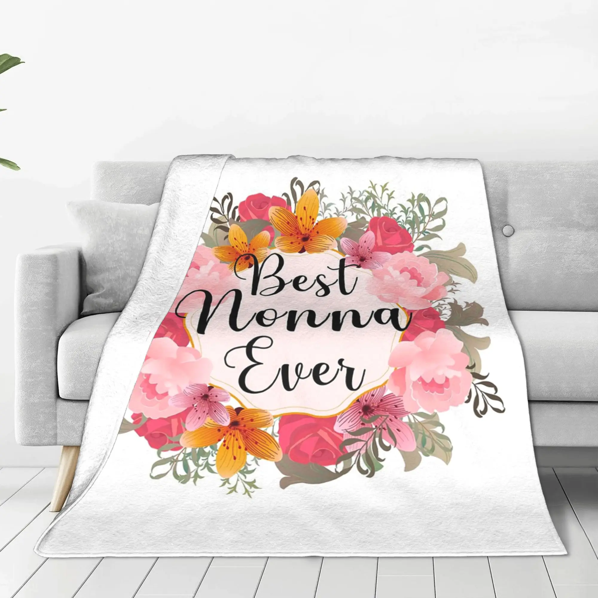 

Лучшее Nonna Ever забавное одеяло для бабушки и мамы, легкое флисовое одеяло для дивана, одеяло для дома, спальни, покрывало, одеяло