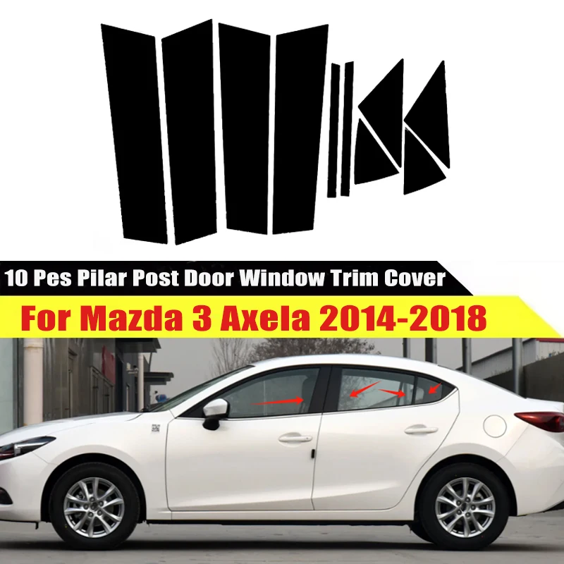 

For Mazda 3 Axela 2014-2018 2015 2016 2017 Window Trim Covers Center Film Column B C Pillar Posts Sticker Car Accessories