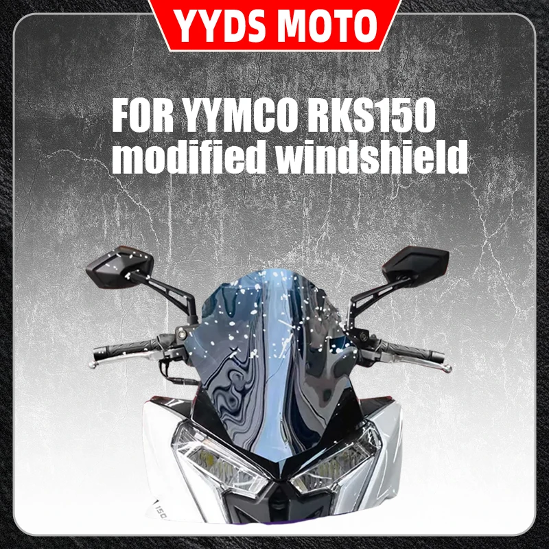 FOR YYMCO RKS150 modified windshield front wind deflector rain guard chest plate transparent wind shield