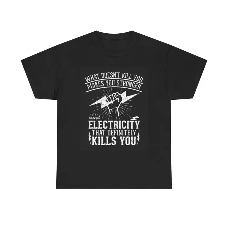T-shirt d'électricien drôle « Kills You Blue Collar Comedy Heavy »