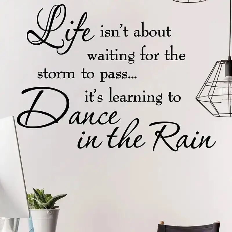 

1 pc meaningful life quotes dance in the rain waterproof Wall Art Decal Wall Stickers Pvc Material For Kids Rooms Decoration