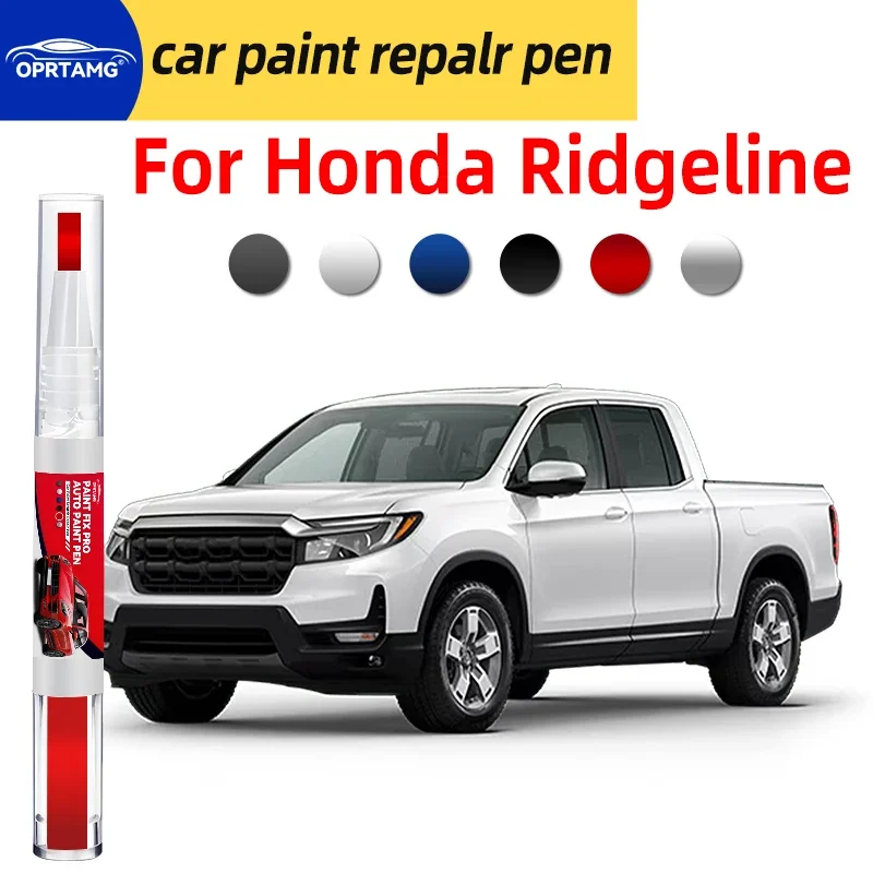 Paint pen touch up For Honda Ridgeline 2005-2025 car paint pen scratch repair detailing tools car accessories color repair