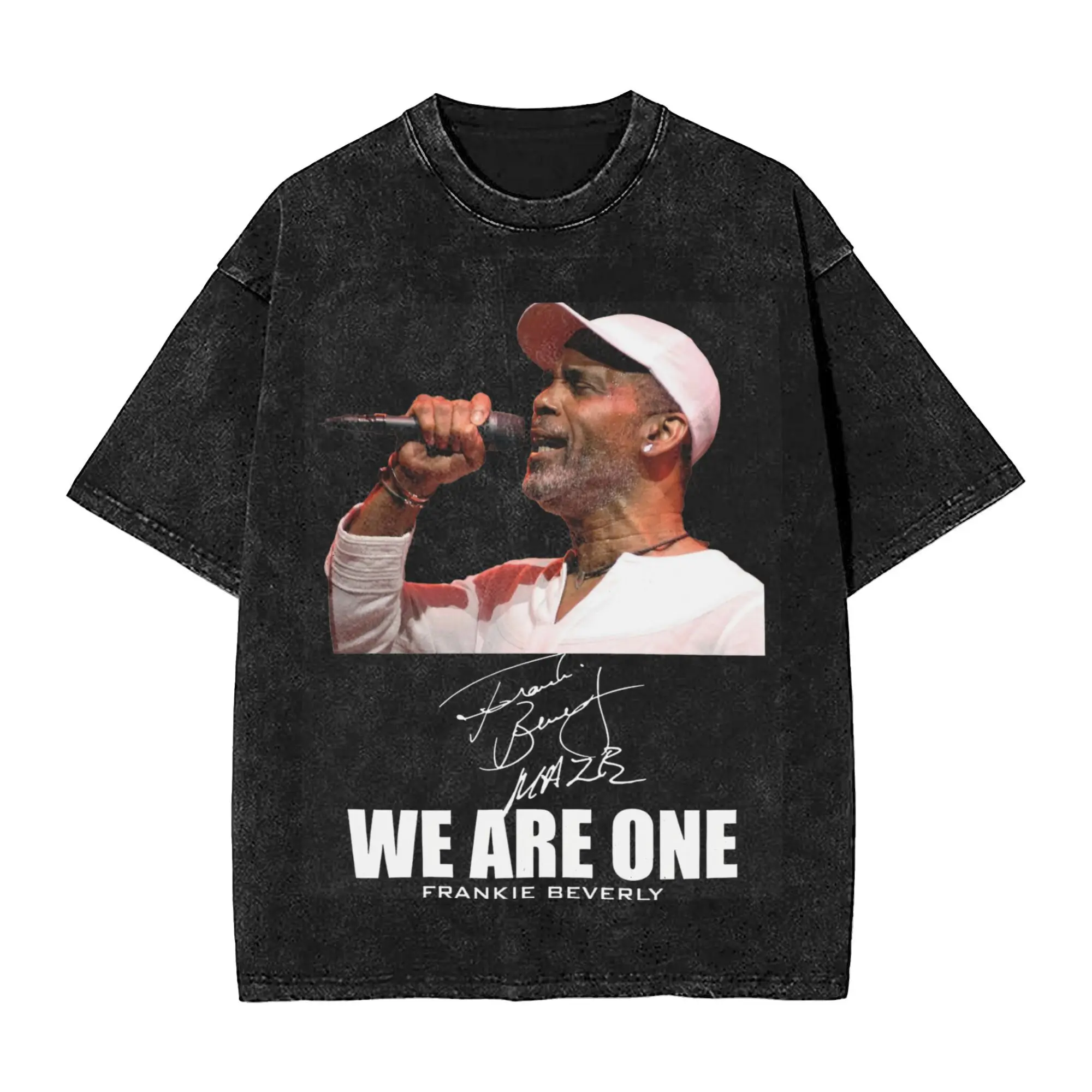 

We are one frankie beverly Washed T Shirt Streetwear Hip Hop Novelty T-Shirt Tees for Men Women Cotton Oversize