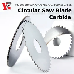 YZH Solid Carbide Circular Saw Blade Milling Cutting Tool CNC Diameter 40 50 60 63 70 75 80 90 100 110 125mm For Metal Steel