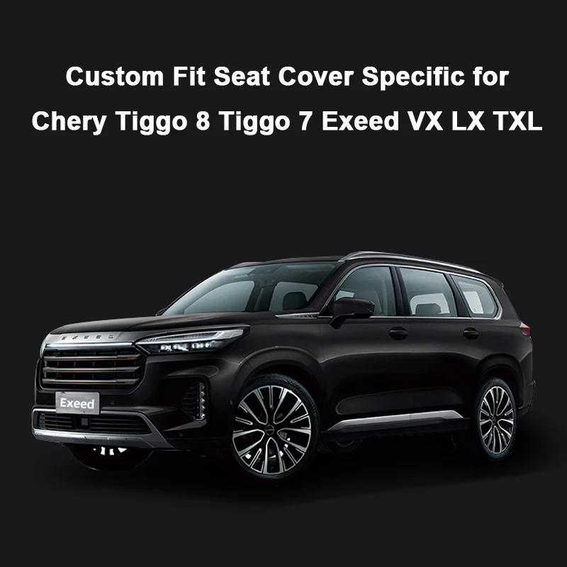 Capa de assento personalizada para Chery Tiggo Surround completo Conjunto de cobertura total Couro de qualidade durável Específico para 8 Tiggo 7 Exed VX LX TXL