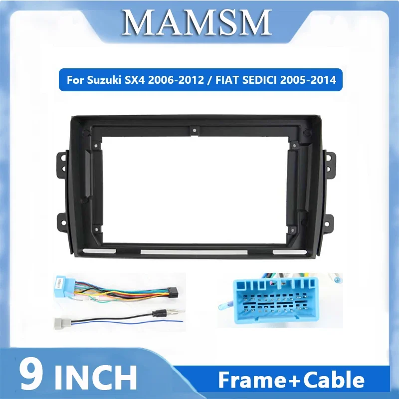 MAMSM 9 Inch For SUZUKI SX4/FIAT SEDICI 2005-2014 Car Radio Fascia Auto Panel Wire Sleeve Frame Dashboard Cable Accessories