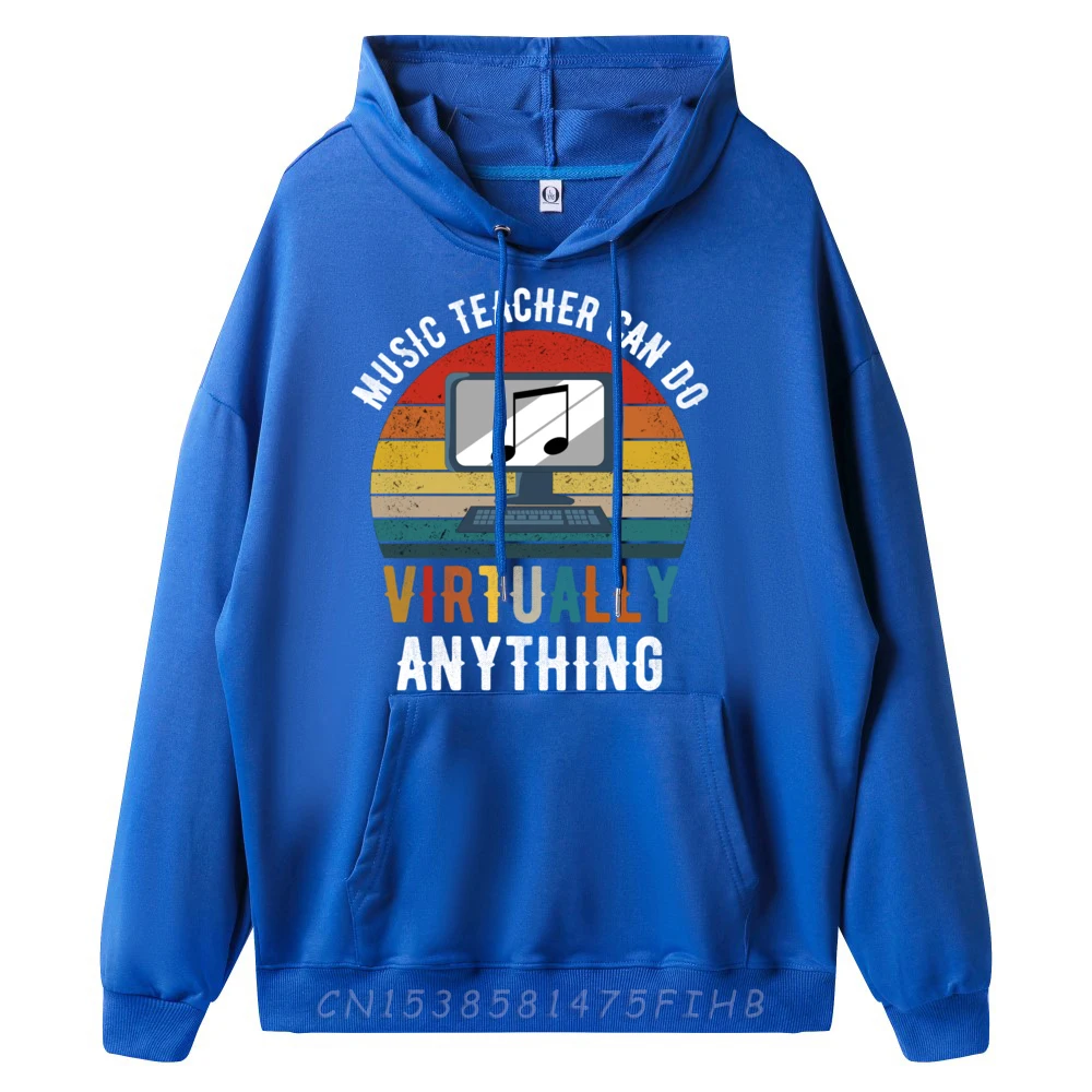 Music Teachers Can Do Virtually Anything Music Teacher Mens Clothing Female Hoodie Party Hooded Shirt