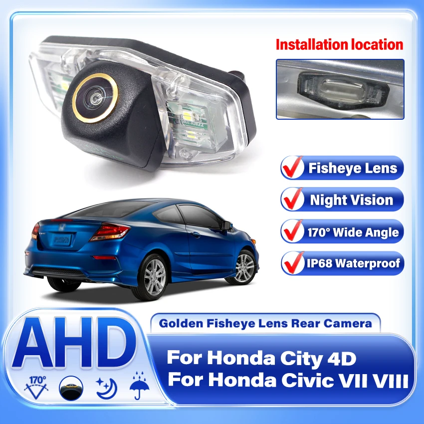 

Car Rear View Golden lens Camera For Honda Civic VII VIII 2001~2014 For Honda City 4D 2003~2009 Night Vision Backup Camera AHD