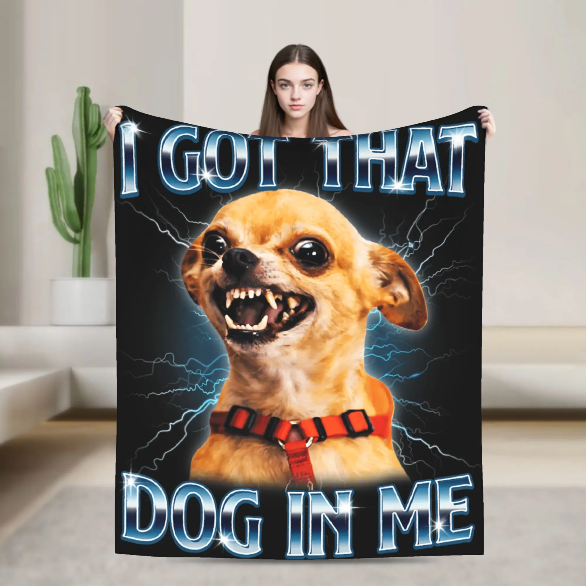 I Got That Dog in Me Funny Chihuahua Meme Lover Men Women T Shirt B0FWZV4326 Blanket Warm Comfy  Bedding Throws Travel Bedspread