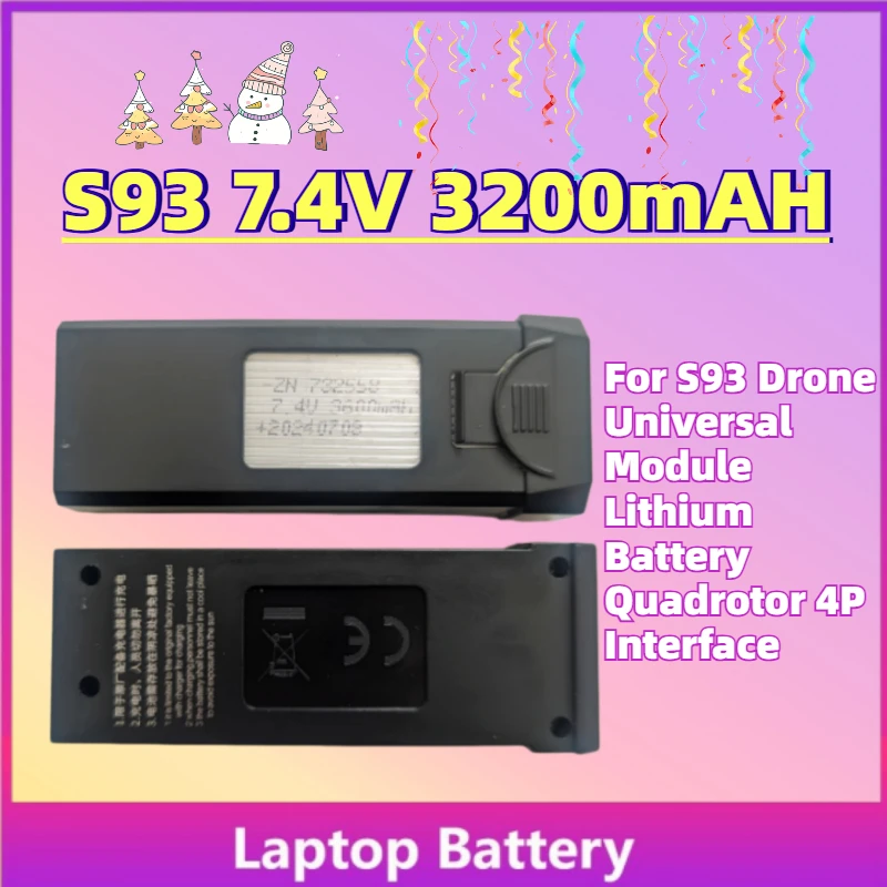 

Large Capacity Upgrade S93 7.4V 3600mAH Drone Batterys for S93 Drone Universal Module Lithium Battery Quadrotor 4P Interface