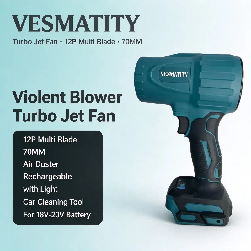 Violent Blower Turbo Jet Fan 12P Multi Blade 70MM Air Duster Rechargeable with Light Car Cleaning Tool For 18V-20V Battery