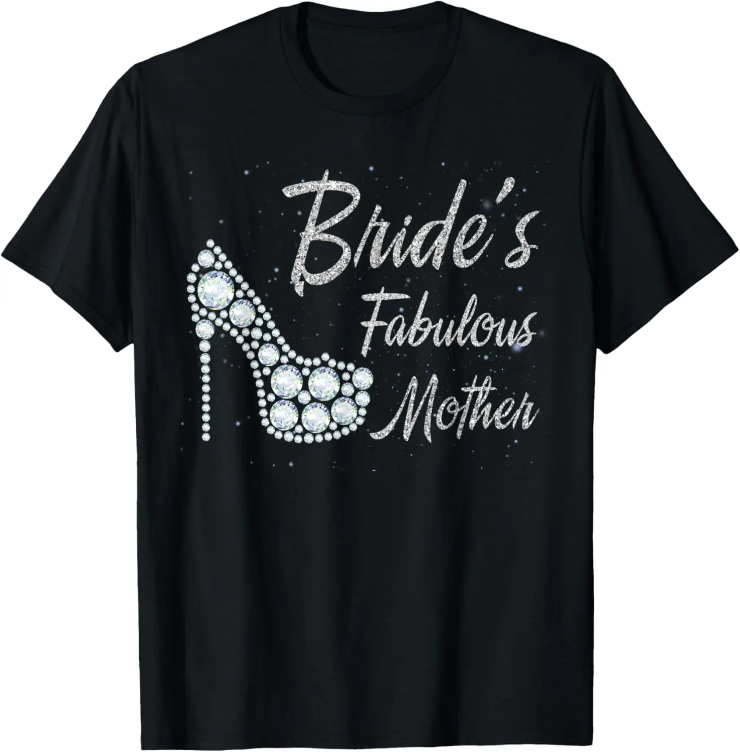 

Bride's Fabulous Mother, Mom Of The Bride T-Shirt