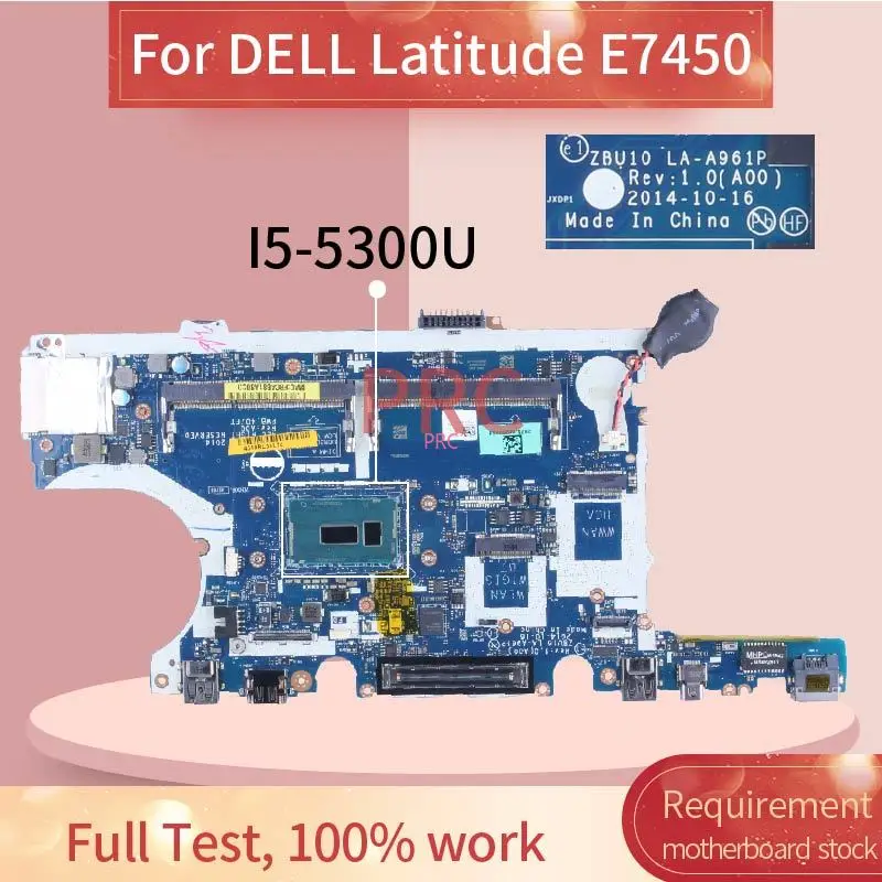 LA-A961P For DELL Latitude E7450 7450 Laptop Motherboard ZBU10 LA-A961P 0R1VJD 0Y15C1 0420PP 0TFVF9 Notebook Mainboard Tested