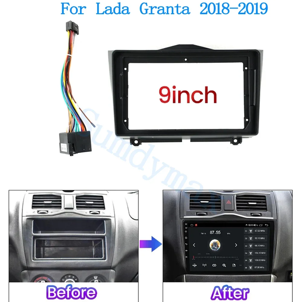 9 INCH Car Radio Fascia For Lada Granta 2018 2019 Android MP5 Player Installation 2 Din Head Unit Stereo Dash Panel Frame