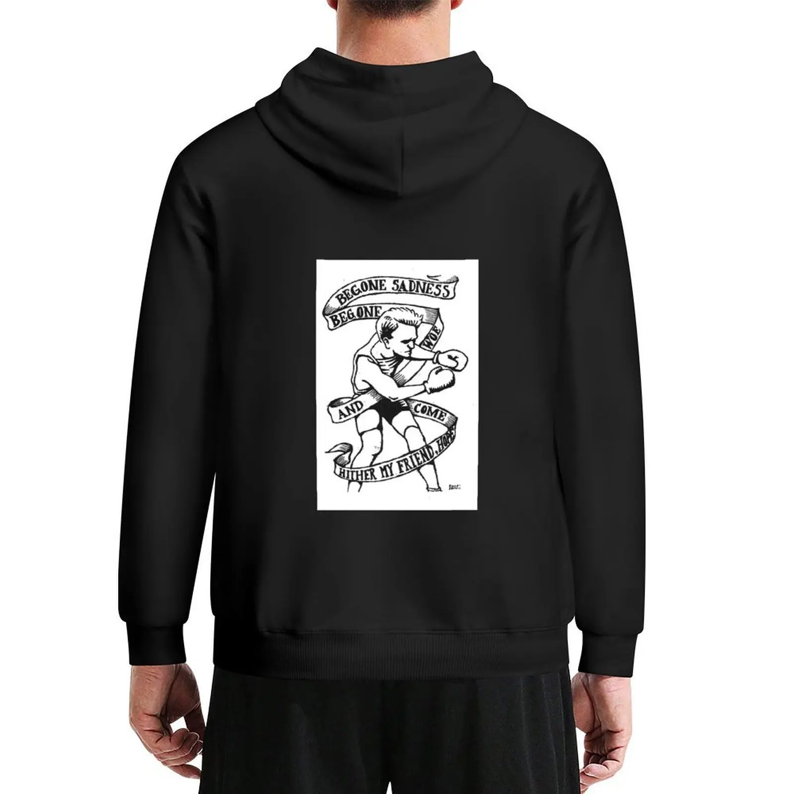

Begone Sadness, Begone Woe, and Come Hither My Friend Hope Hoodie blouse male clothes men's sweat-shirt japanese hoodie