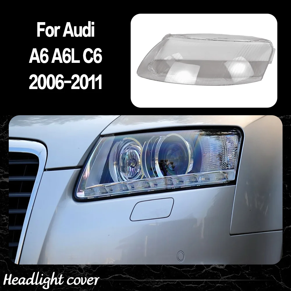 

Front Headlamp Cover Headlight Shell Lampshade Plexiglass Replace Original Lens For Audi A6 A6L C6 2006 2007 2008 2009 2010 2011