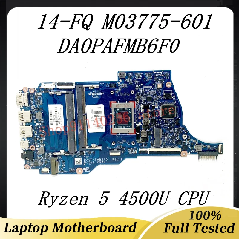 M03775-601 M03775-501 M03775-001 Mainboard For HP 14-FQ 14S-FQ 14S-FR Laptop Motherboard DA0PAFMB6F0 W/ R5 4500U CPU 100%Test OK