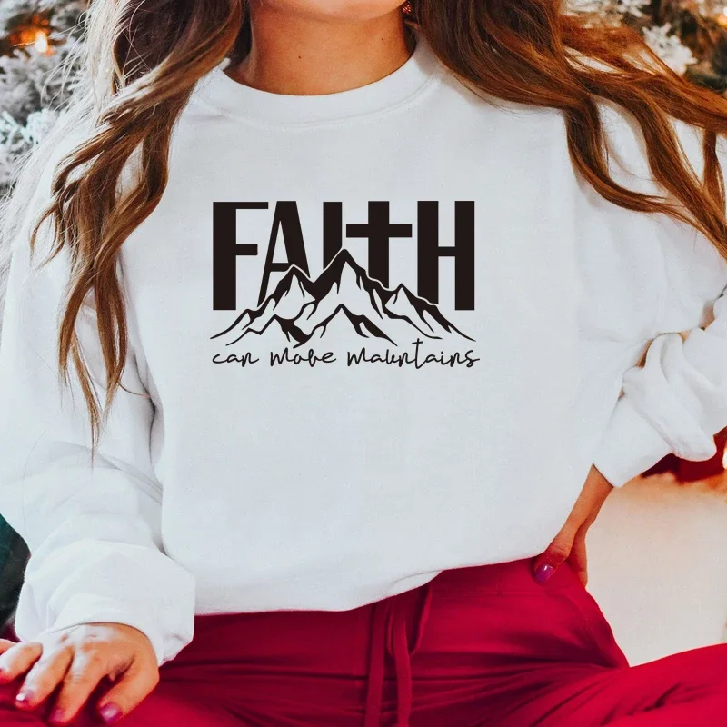 Faith Can Move Mountains Religious Women Sweatshirt O Neck Inspirational Graphic Hoodies Christian Clothes Streetwear Outfits