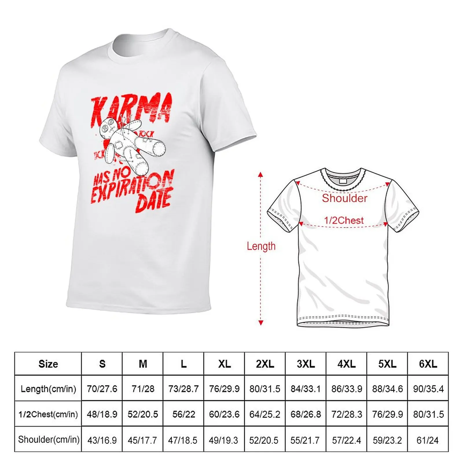 5 Star Voodoo Doll Karma Has No Expiration Date For Size S To 5xl Made In Usa T-Shirt