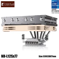 Noctua NH-L12Sx77 6 heat pipe computer radiator,SFF/SFX chassis best match,Support LGA1851/1700/115X/1200/AM5/AM4