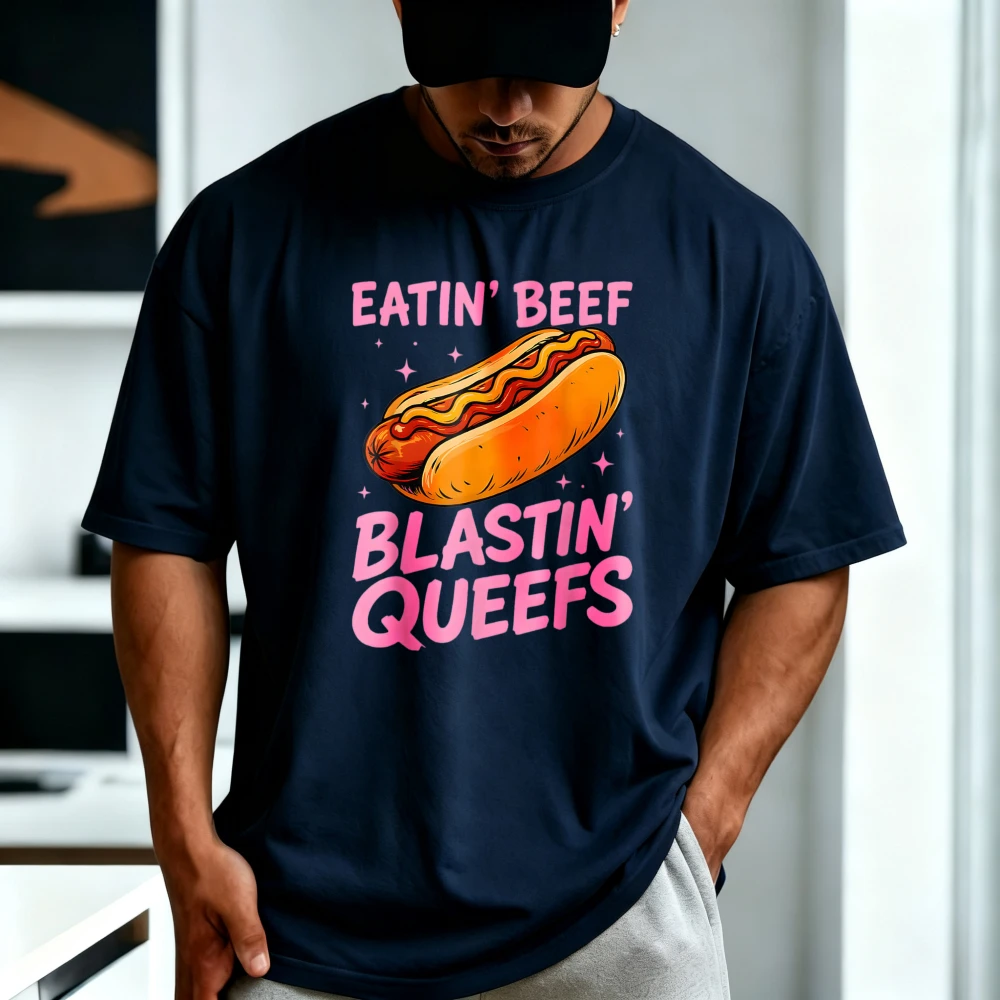 Hotdog Eatin Beef Blastin Queefs Inappropriate Adult Joke Meme Men Women T-Shirt Summer Cotton Short Sleeve Casual Fashion Tees