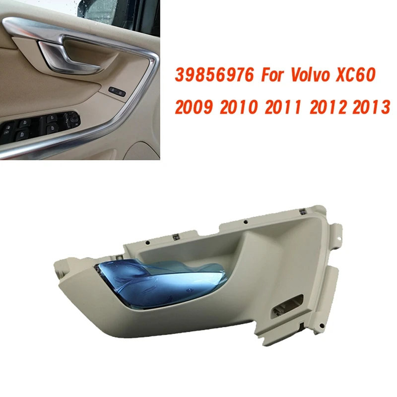 

Inner Door Pull Beige Chrome Handle Parts 39856976 39856985 For Volvo XC60 2009 2010 2011 2012 2013 Front Door Handle 1Pair