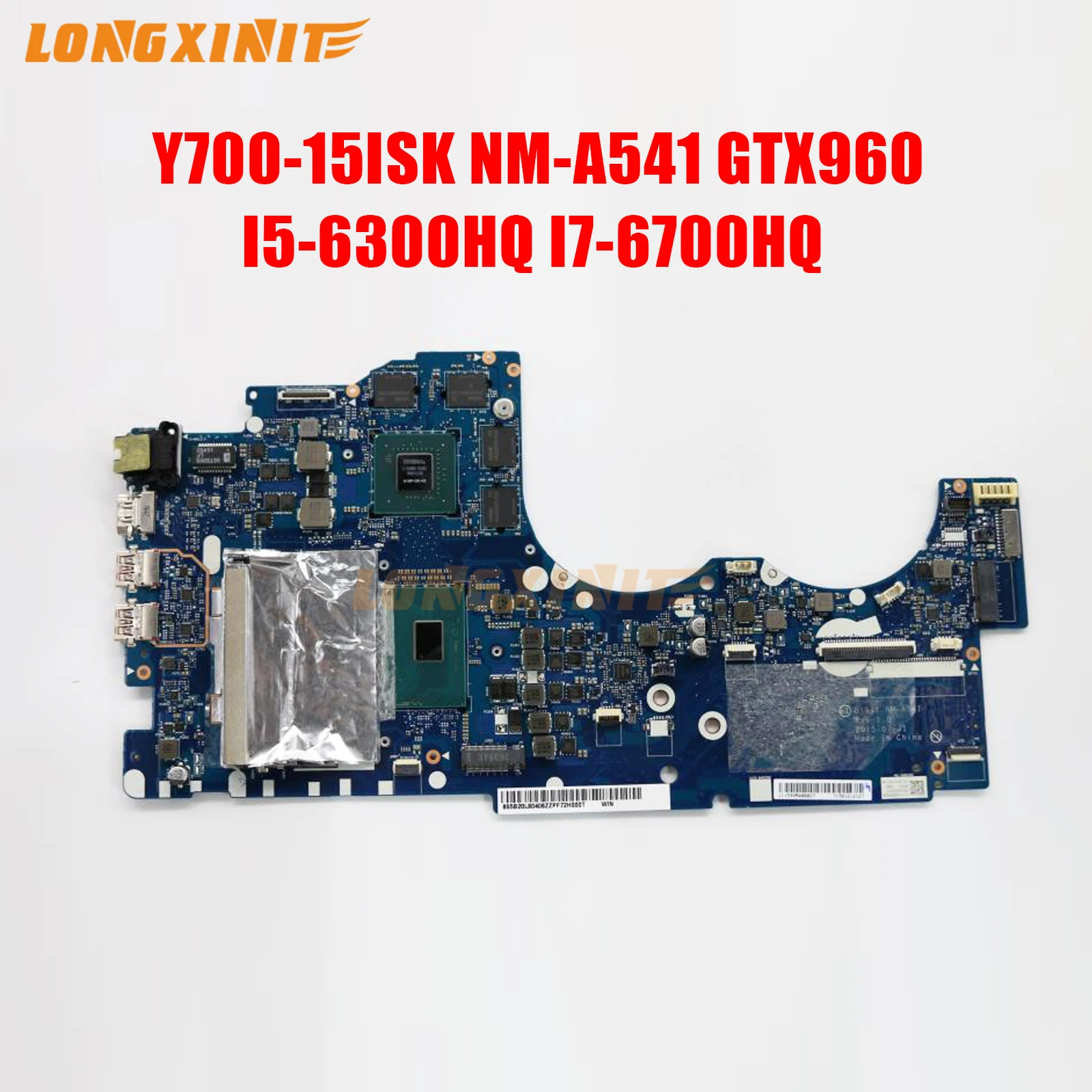 

NM-A541 For Lenovo Y700 Y700-15ISK Laptop motherboard With. With CPU I5-6300HQ I7-6700HQ GTX960M 4G GPU