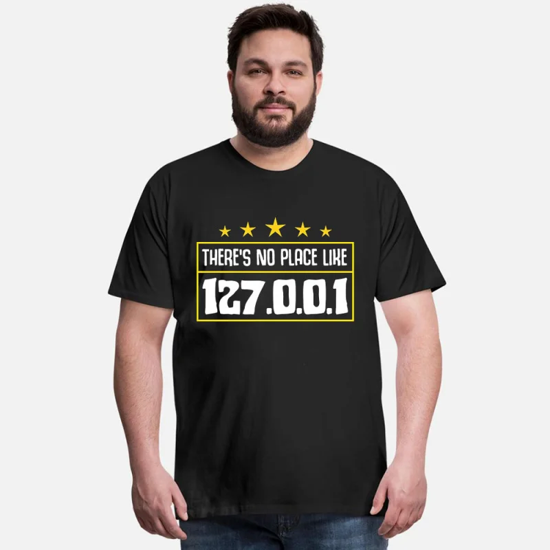 

0414 There's no place like 127. 0.0.1 Funny Developer Gift t shirt for Software Engineer Graphic clothes All size Tops S-6XL