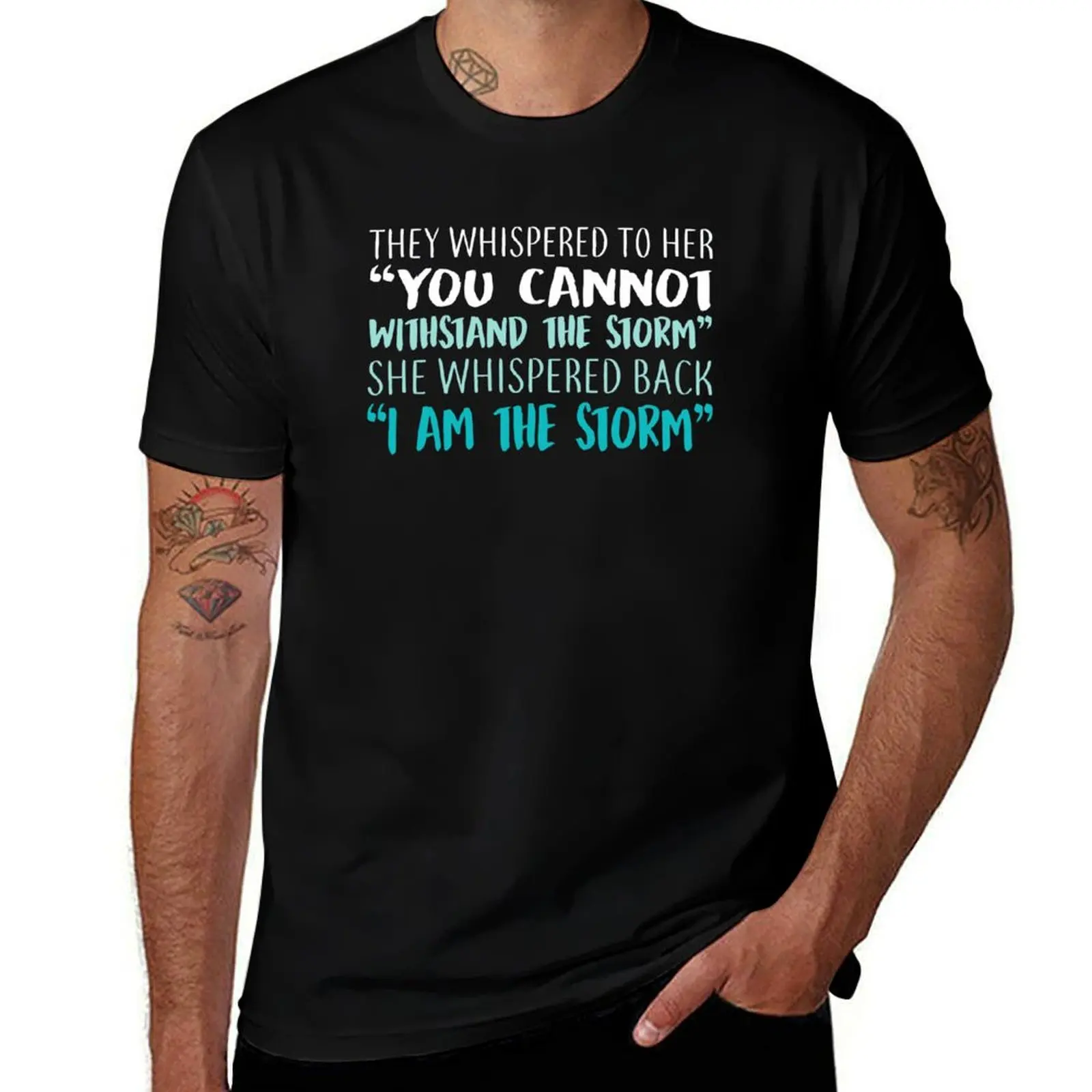 She Whispered Back I Am The Storm Woman T-Shirt cotton t shirts high quality T-Shirt